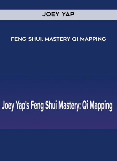 Joey Yap - Feng Shui: Mastery Qi Mapping download